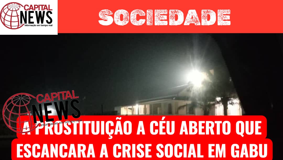 Reportagem: Prostituição a chão, um mercado laboral em Gabú